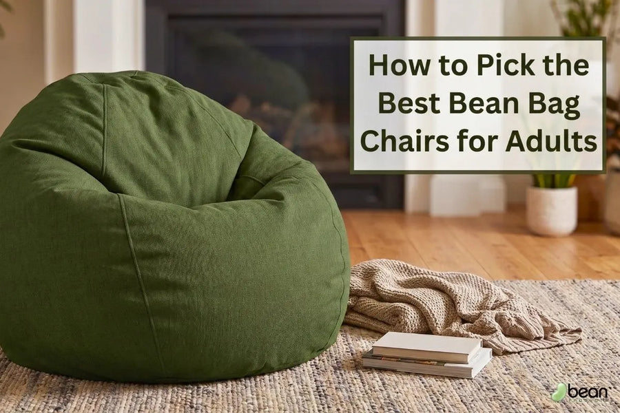 How to Pick the Best Bean Bag Chairs for Adults