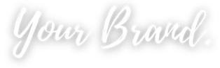 Your Brand